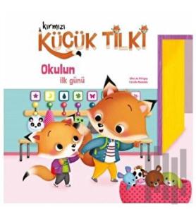 Kırmızı Küçük Tilki - Okulun İlk Günü