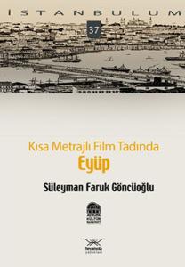 Kısa Metrajlı Film Tadında Eyüp