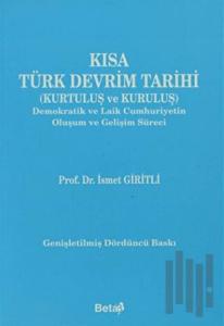 Kısa Türk Devrim Tarihi (Kurtuluş ve Kuruluş)