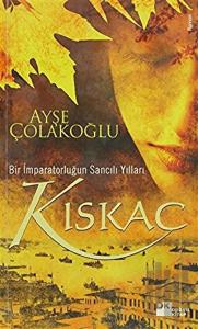 Kıskaç - Bir İmparatorluğun Sancılı Yılları