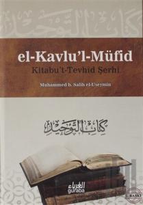 Kitabu't Terhid Şerhi - El Kavlu'l Müfid 1.Cilt (Ciltli)