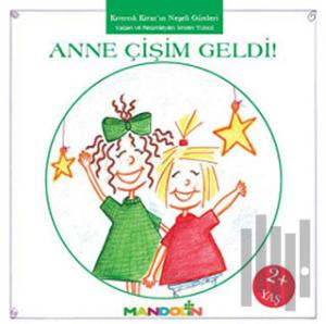 Kıvırcık Kiraz 1. Kitap: Anne Çişim Geldi