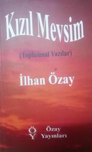 Kızıl Mevsim - Toplumsal Yazılar