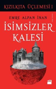 Kızılkıta Üçlemesi 1-İsimsizler Kalesi