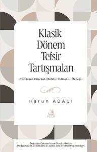 Klasik Dönem Tefsir Tartışmaları - Teftazani-Curcani-Hafid-i Teftazani Örneği