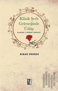 Klasik Şerh Geleneğinde Üslup