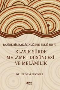 Klasik Şiirde Melamet Düşüncesi ve Melamilik