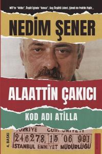 Kod Adı Atilla: Alaattin Çakıcı