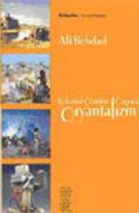 Kolonyal Çözülme Çağında Oryantalizm