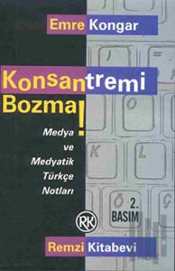 Konsantremi Bozma!