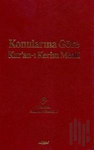Konularına Göre Kur'an-ı Kerim Meali (Ciltli)