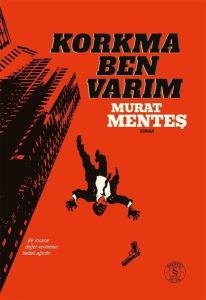 Korkma Ben Varım (Ciltli)