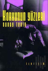 Korkunun Yüzleri