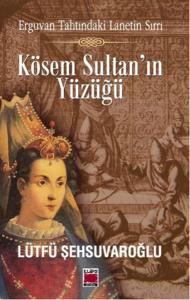 Kösem Sultan'ın Yüzüğü