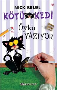 Kötü Kedi Öykü Yazıyor (Ciltli)