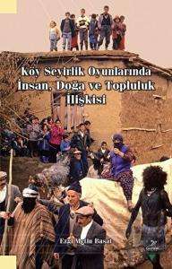 Köy Seyirlik Oyunlarında İnsan, Doğa ve Topluluk İlişkisi