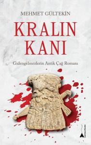 Kralın Kanı: Gidengelmezlerin Antik Çağ Romanı