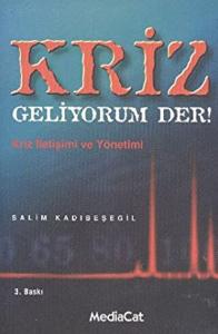 Kriz Geliyorum Der!