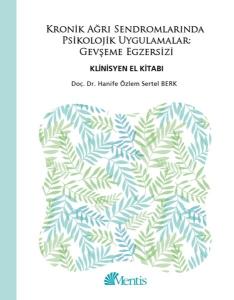 Kronik Ağrı Sendromlarında Psikolojik Uygulamalar Gevşeme Egzersizi - Klinisyen El Kitabı