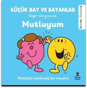 Küçük Bay ve Bayanlar - Mutluyum - Rehber Öyküler