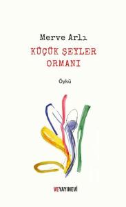 Küçük Şeyler Ormanı