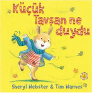 Küçük Tavşan Ne Duydu?