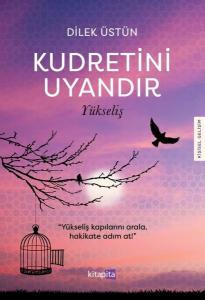 Kudretini Uyandır - Yükseliş