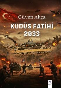Kudüs Fatihi 2033