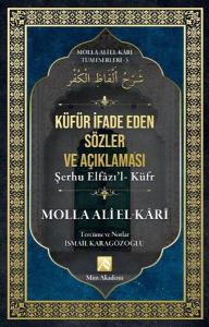 Küfür İfade Eden Sözler ve Açıklaması - Molla Ali El - Kari Tüm Eserleri 3