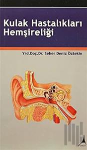 Kulak Hastalıkları Hemşireliği