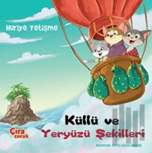 Küllü ve Yeryüzü Şekilleri