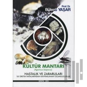 Kültür Mantarı Hastalık ve Zararlıları