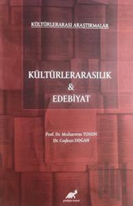 Kültürlerarası Araştırmalar - Kültürlerarasılık ve Edebiyat