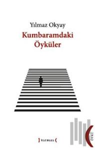 Kumbaramdaki Öyküler