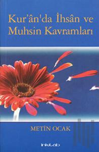 Kur’an’da İhsan ve Muhsin Kavramları