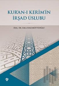 Kur’an-ı Kerim’in İrşad Üslubu