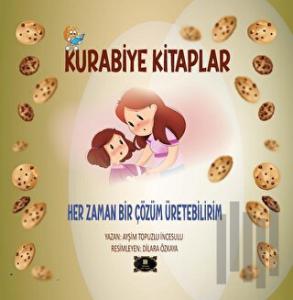 Kurabiye Kitaplar – Her Zaman Bir Çözüm Üretebilirim