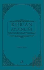 Kur'an Aydınlığı Kronolojik Kur'an Meali (Orta Boy) (Ciltli)