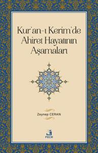 Kur'an-ı Kerim'de Ahiret Hayatının Aşamaları