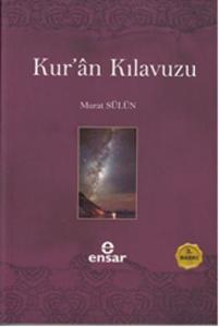 Kur'an Kılavuzu - Mutlak Gerçeğin Sesi