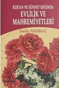 Kur'an ve Sünnet Işığında Evlilik ve Mahremiyetleri