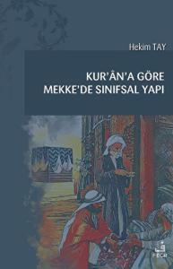 Kur'an'a Göre Mekke'de Sınıfsal Yapı