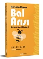 Kur'ana Konan Bal Arısı - Bir Nahl Suresi Hikayesi