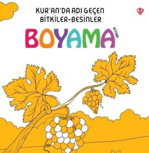 Kuranda Adı Geçen Bitkiler - Besinler Boyama Kitabı