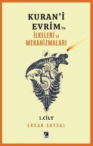 Kuran'i Evrim'in İlkeleri ve Mekanizmaları 1. Cilt