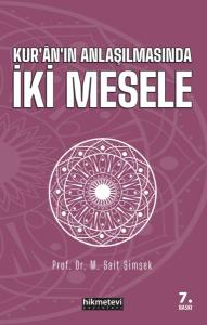 Kuran'ın Anlaşılmasında İki Mesele