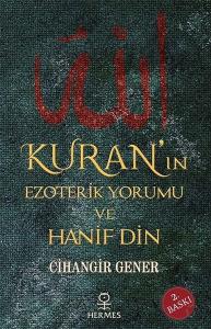 Kuranın Ezoterik Yorumu ve Hanif Din
