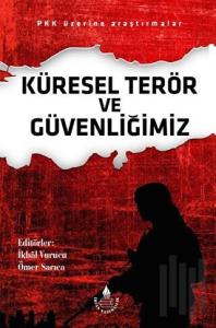 Küresel Terör ve Güvenliğimiz