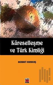 Küreselleşme ve Türk Kimliği