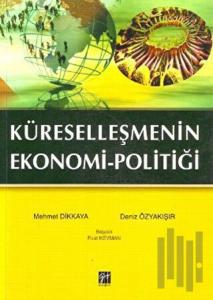 Küreselleşmenin Ekonomi-Politiği